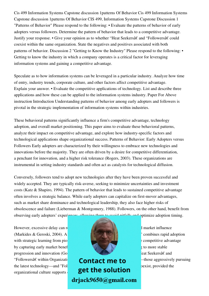 CIS 499, Information Systems Capstone Discussion 1 "Patterns of Behavior" Please respond to the following: • Evaluate the patterns of behavior of early adopters