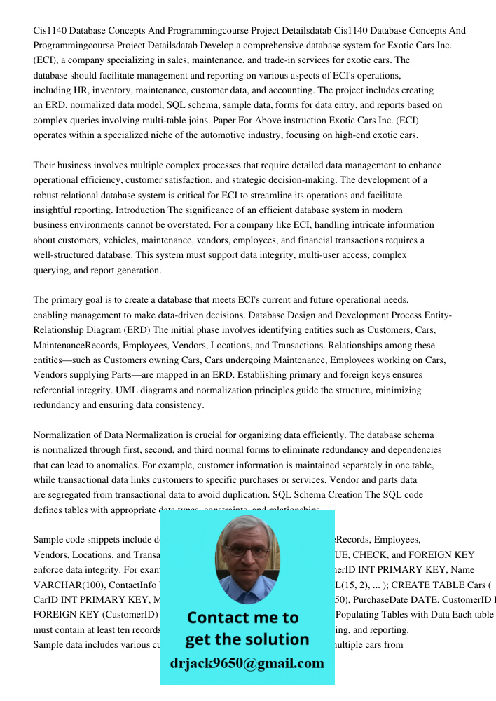 Develop a comprehensive database system for Exotic Cars Inc. (ECI), a company specializing in sales, maintenance, and trade-in services for exotic cars. The dat