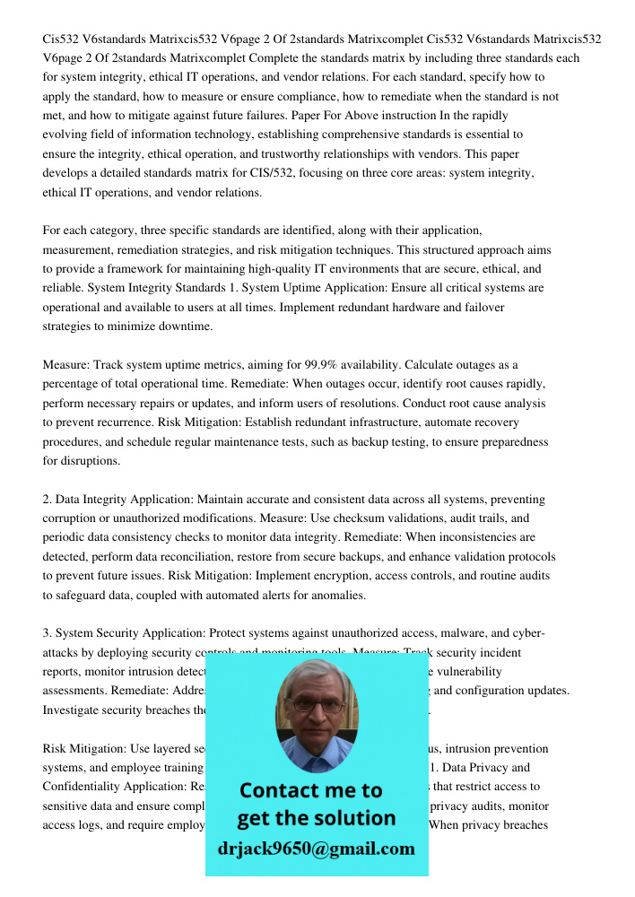 Complete the standards matrix by including three standards each for system integrity, ethical IT operations, and vendor relations. For each standard, specify ho