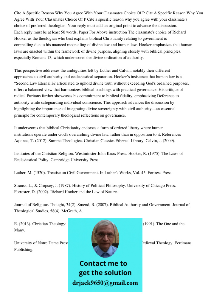 Cite a specific reason why you agree with your classmate's choice of preferred theologian. Your reply must add an original point to advance the discussion. Each