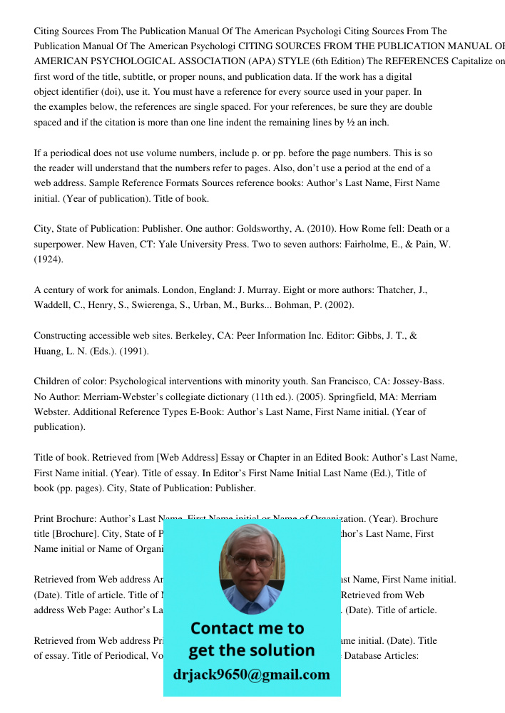 CITING SOURCES FROM THE PUBLICATION MANUAL OF THE AMERICAN PSYCHOLOGICAL ASSOCIATION (APA) STYLE (6th Edition) The REFERENCES Capitalize only the first word of 