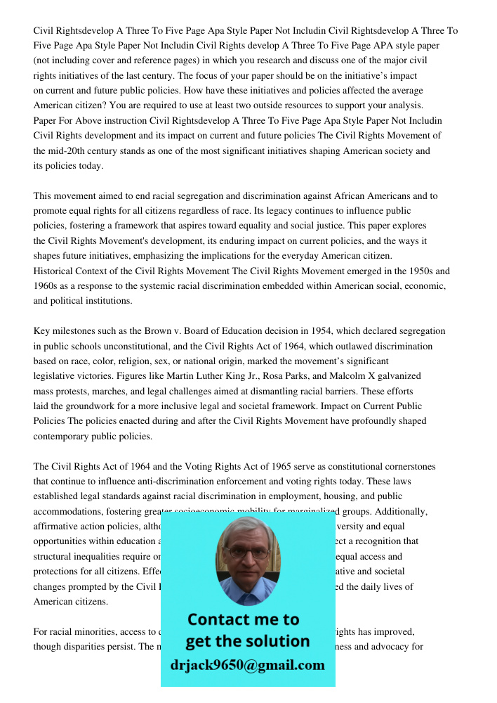Civil Rights develop A Three To Five Page APA style paper (not including cover and reference pages) in which you research and discuss one of the major civil rig