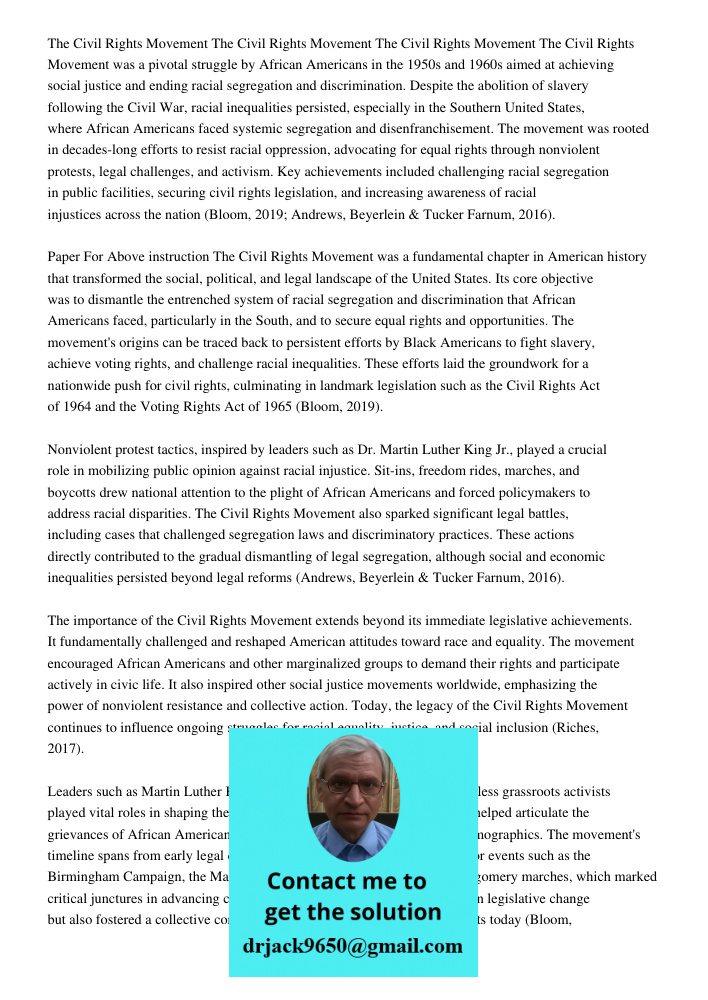 The Civil Rights Movement The Civil Rights Movement was a pivotal struggle by African Americans in the 1950s and 1960s aimed at achieving social justice and end