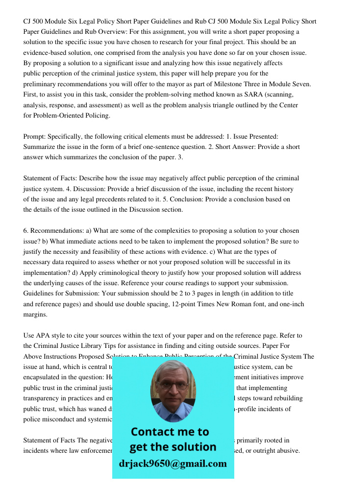 Overview: For this assignment, you will write a short paper proposing a solution to the specific issue you have chosen to research for your final project. This 