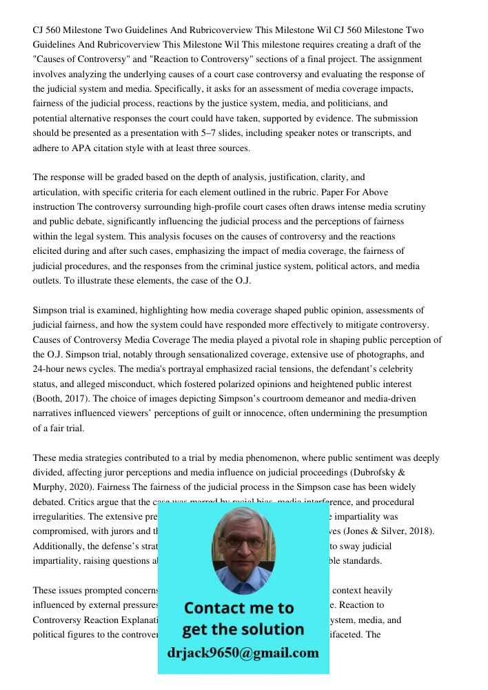 This milestone requires creating a draft of the "Causes of Controversy" and "Reaction to Controversy" sections of a final project. The assignment involves analy