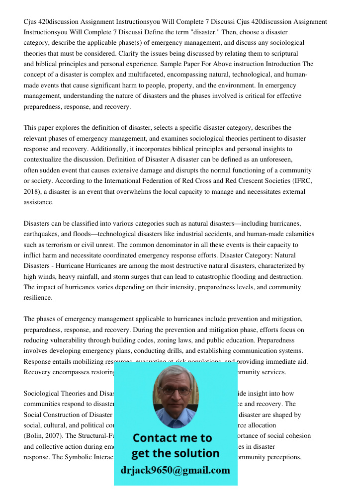 Define the term "disaster." Then, choose a disaster category, describe the applicable phase(s) of emergency management, and discuss any sociological theories th