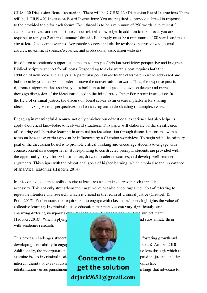 CJUS 420 Discussion Board Instructions: You are required to provide a thread in response to the provided topic for each forum. Each thread is to be a minimum of