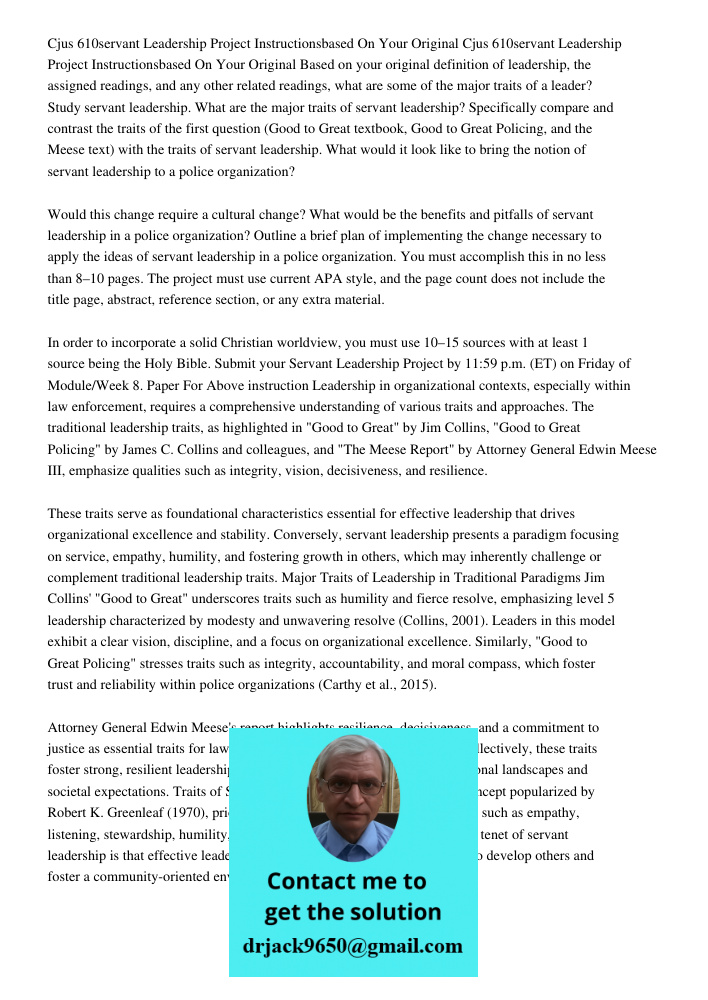 Based on your original definition of leadership, the assigned readings, and any other related readings, what are some of the major traits of a leader? Study ser