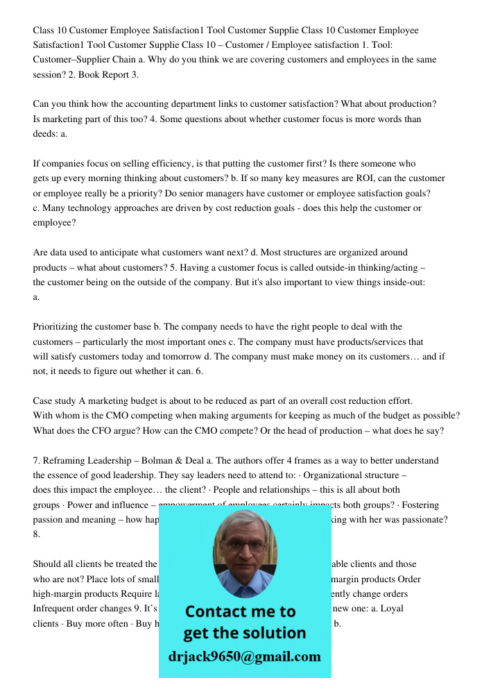 Class 10 – Customer / Employee satisfaction 1. Tool: Customer–Supplier Chain a. Why do you think we are covering customers and employees in the same session? 2.