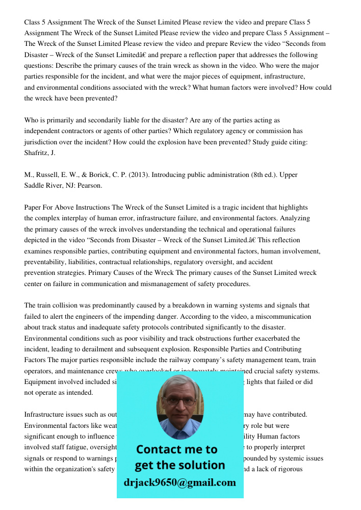 Class 5 Assignment The Wreck of the Sunset Limited Please review the video and prepare Review the video “Seconds from Disaster – Wreck of the Sunset Limited” an