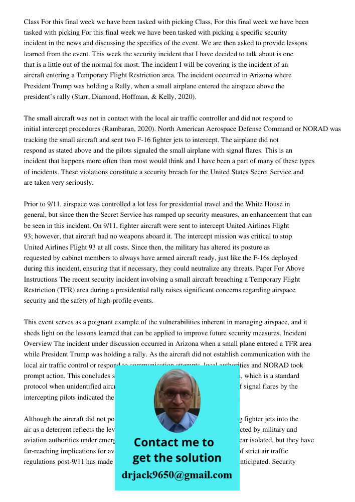 For this final week we have been tasked with picking a specific security incident in the news and discussing the specifics of the event. We are then asked to pr