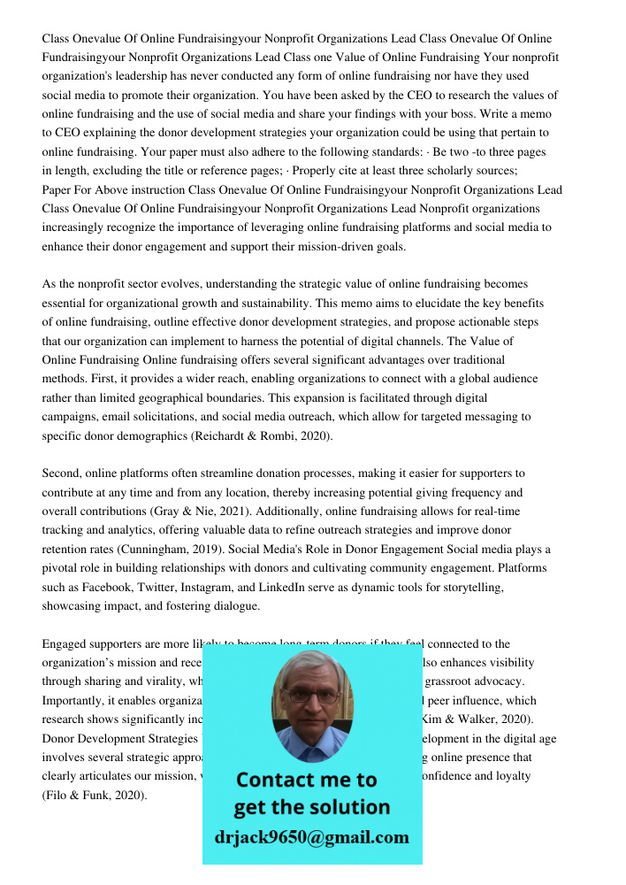 Class one Value of Online Fundraising Your nonprofit organization's leadership has never conducted any form of online fundraising nor have they used social medi