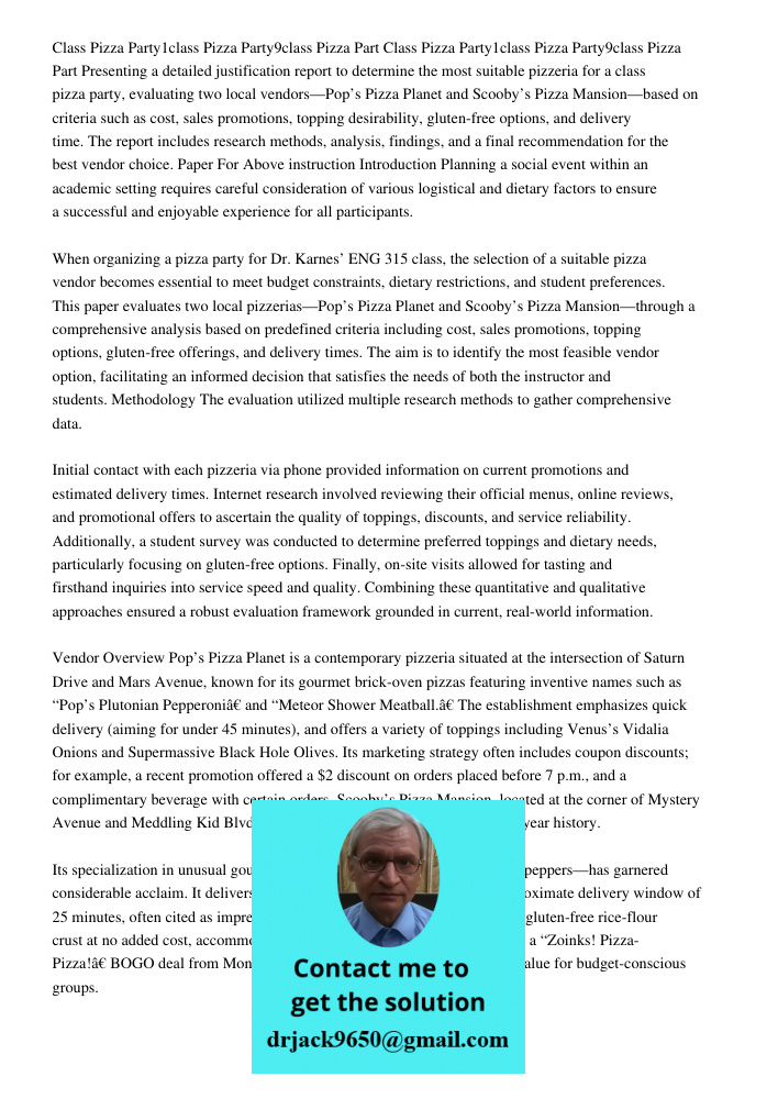 Presenting a detailed justification report to determine the most suitable pizzeria for a class pizza party, evaluating two local vendors—Pop’s Pizza Planet and 