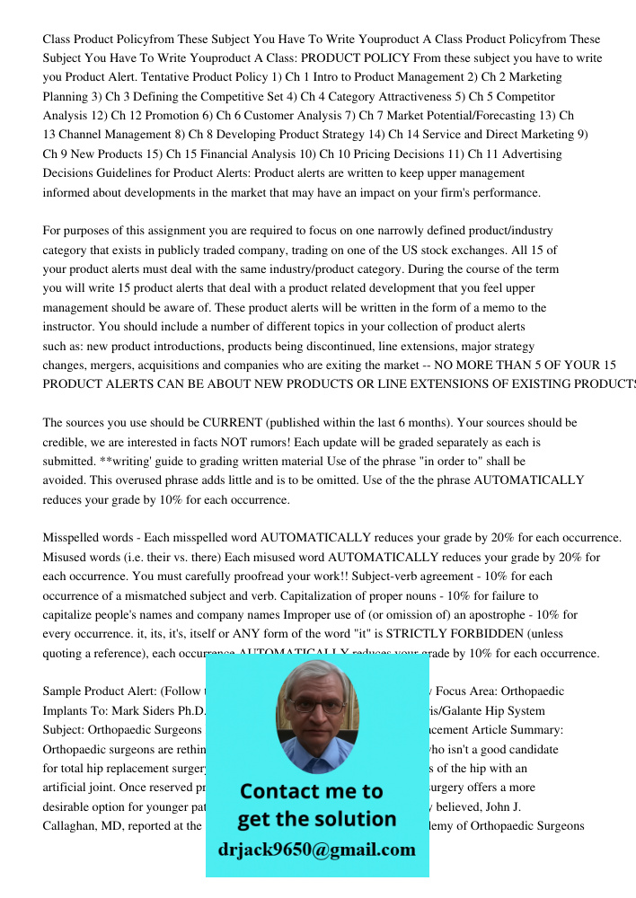 Class: PRODUCT POLICY From these subject you have to write you Product Alert. Tentative Product Policy 1) Ch 1 Intro to Product Management 2) Ch 2 Marketing Pla