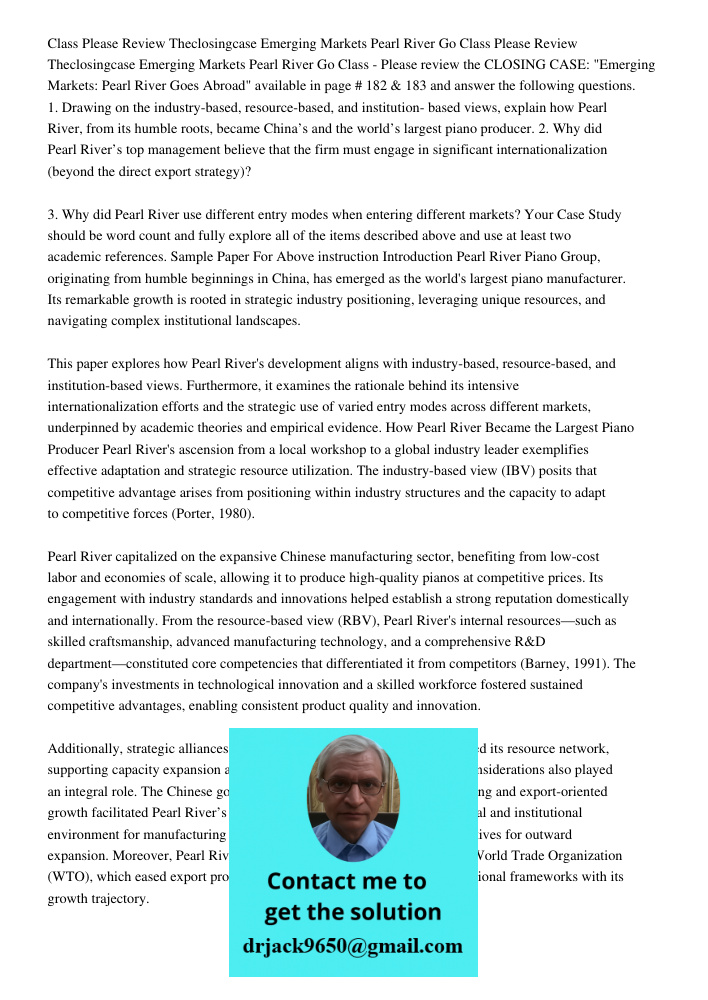 Class - Please review the CLOSING CASE: "Emerging Markets: Pearl River Goes Abroad" available in page # 182 & 183 and answer the following questions. 1. Drawing