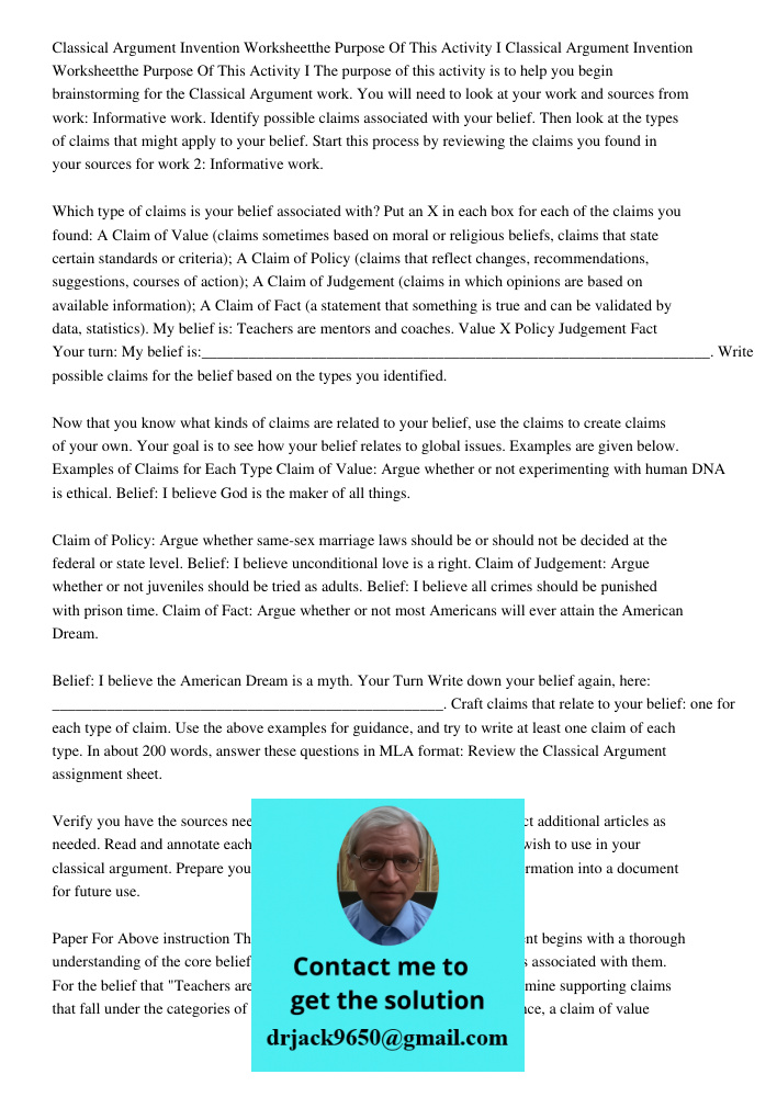 The purpose of this activity is to help you begin brainstorming for the Classical Argument work. You will need to look at your work and sources from work: Infor