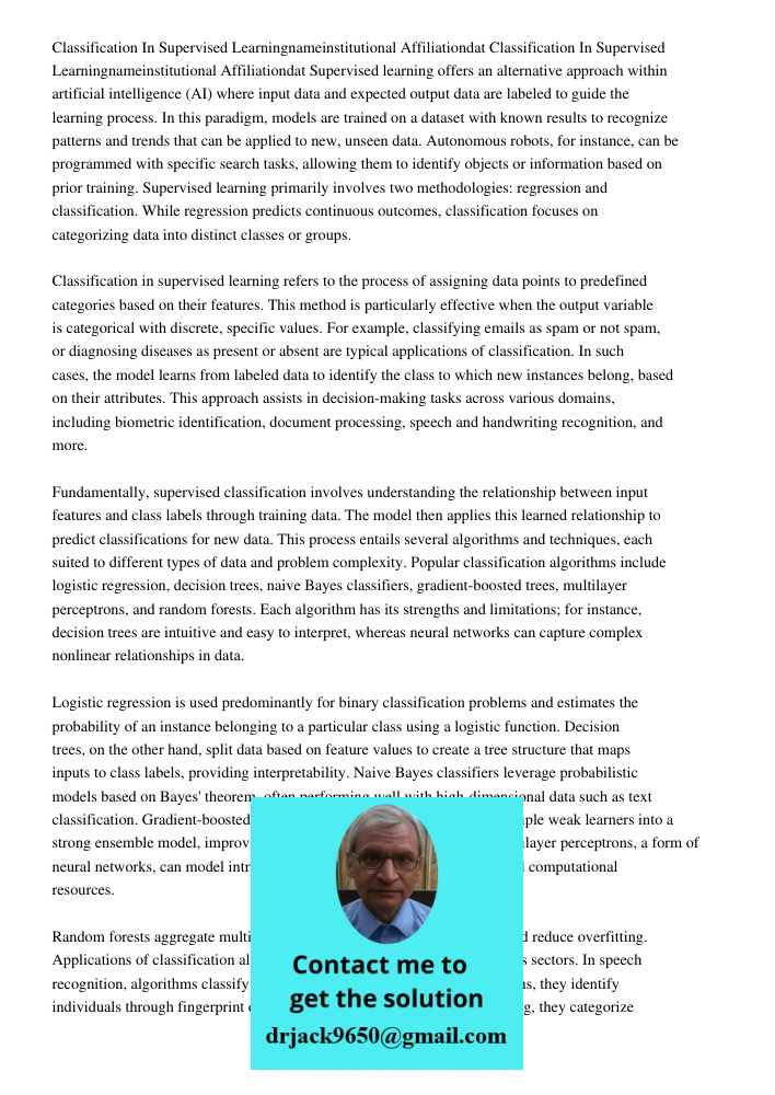 Supervised learning offers an alternative approach within artificial intelligence (AI) where input data and expected output data are labeled to guide the learni