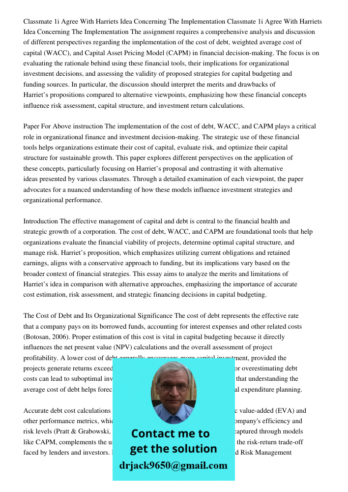 The assignment requires a comprehensive analysis and discussion of different perspectives regarding the implementation of the cost of debt, weighted average cos