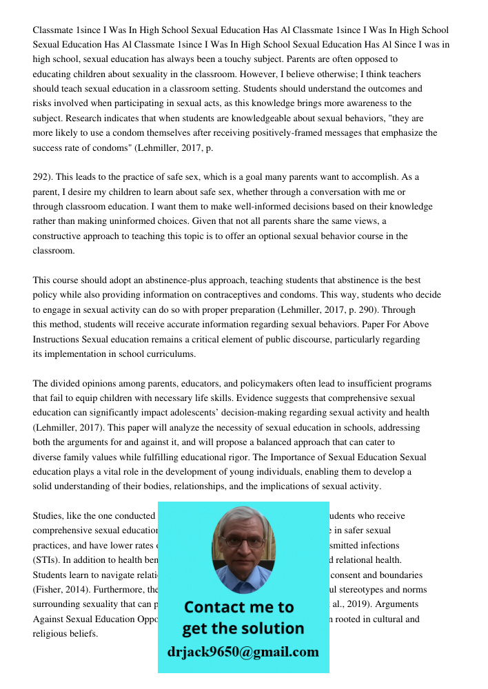 Classmate 1since I Was In High School Sexual Education Has Al Since I was in high school, sexual education has always been a touchy subject. Parents are often o