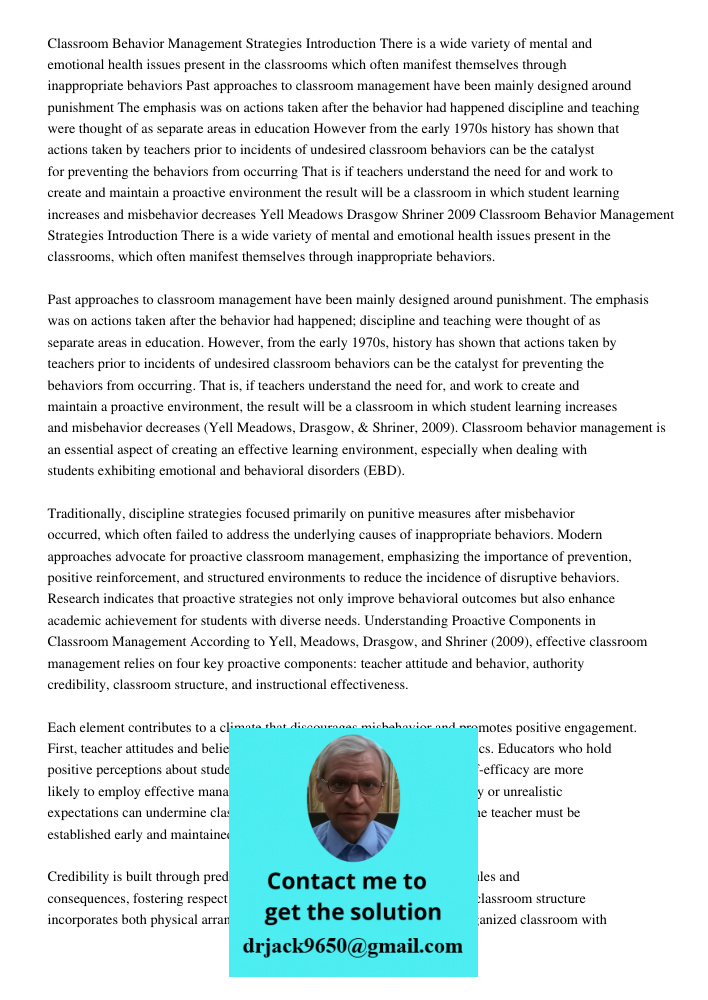 Classroom behavior management is an essential aspect of creating an effective learning environment, especially when dealing with students exhibiting emotional a