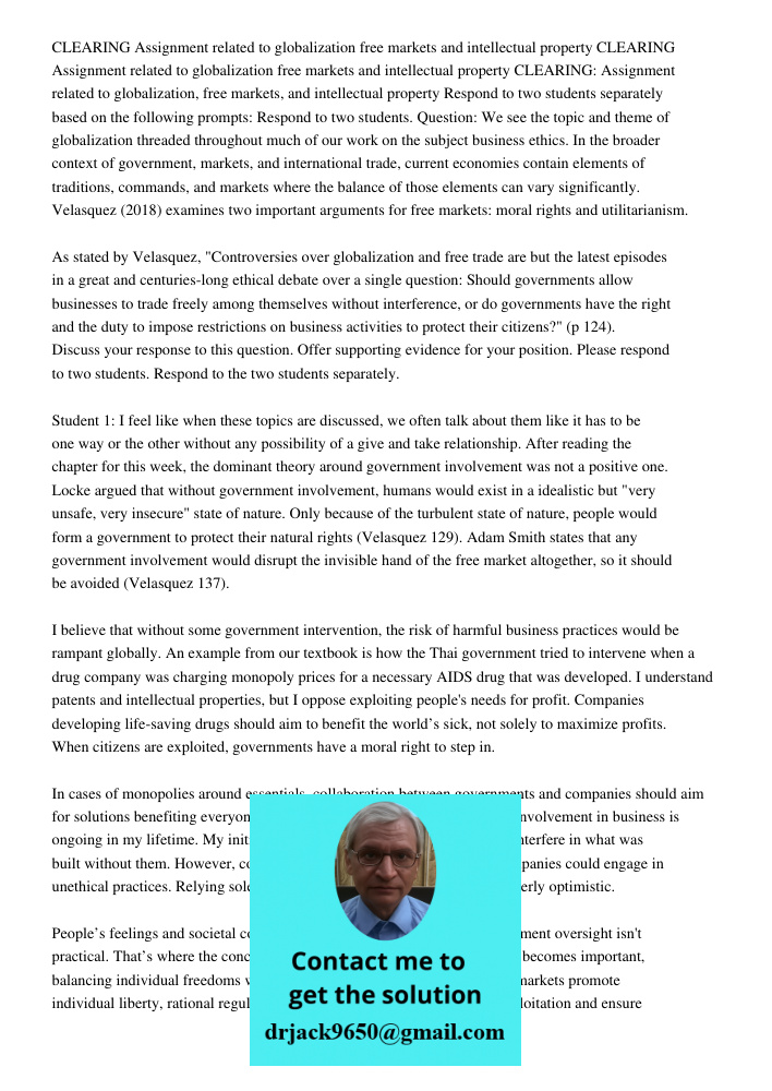 CLEARING Assignment related to globalization free markets and intellectual property Respond to two students separately based on the following prompts: Respond t