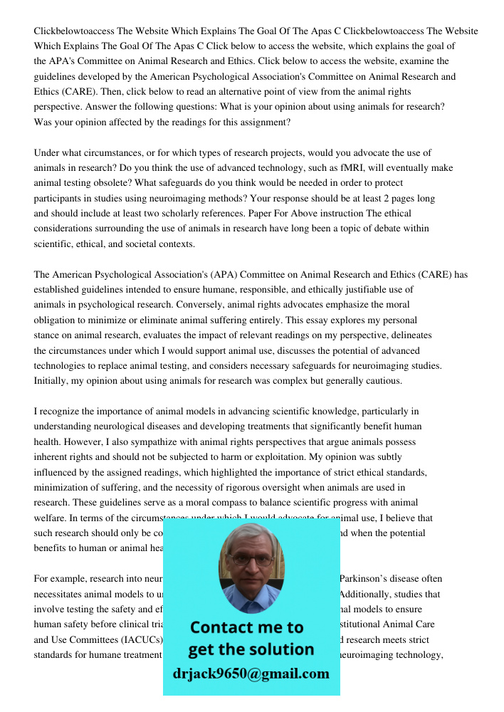 Click below to access the website, which explains the goal of the APA's Committee on Animal Research and Ethics. Click below to access the website, examine the 