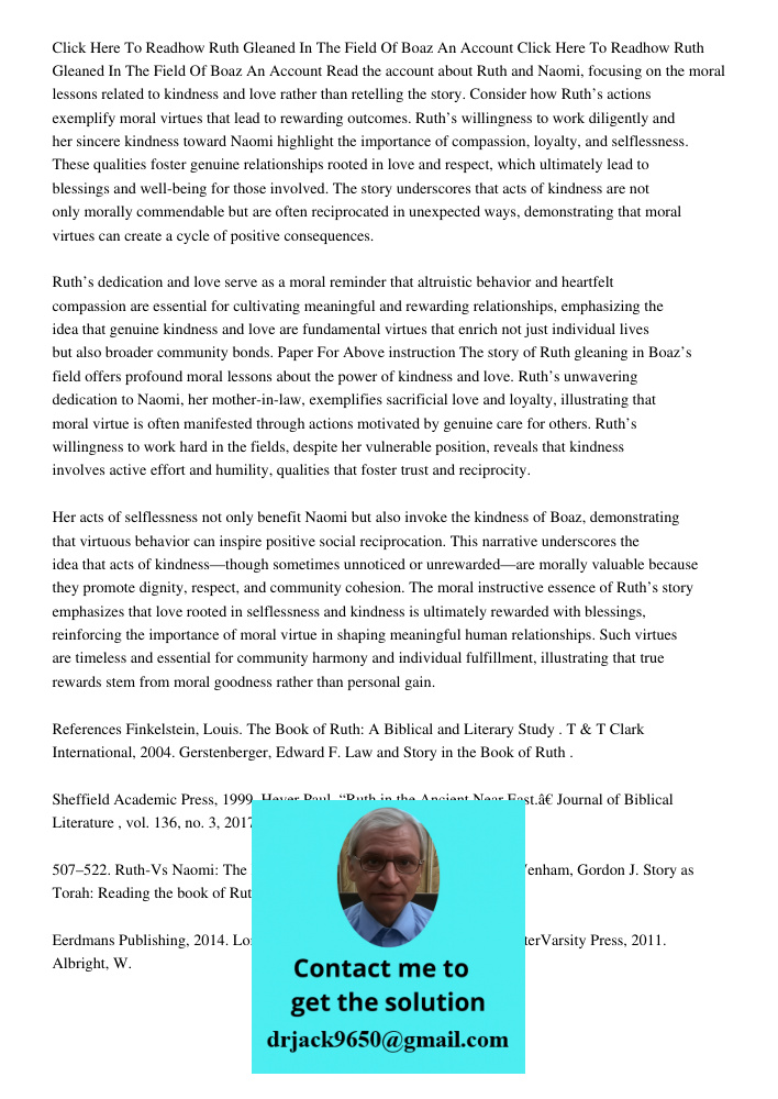 Read the account about Ruth and Naomi, focusing on the moral lessons related to kindness and love rather than retelling the story. Consider how Ruth’s actions e