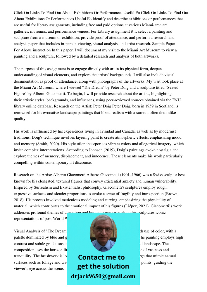 Identify and describe exhibitions or performances that are useful for library assignments, including free and paid options at various Miami-area art galleries, 