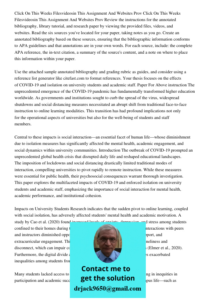 Review the instructions for the annotated bibliography, library tutorial, and research paper by viewing the provided files, videos, and websites. Read the six s