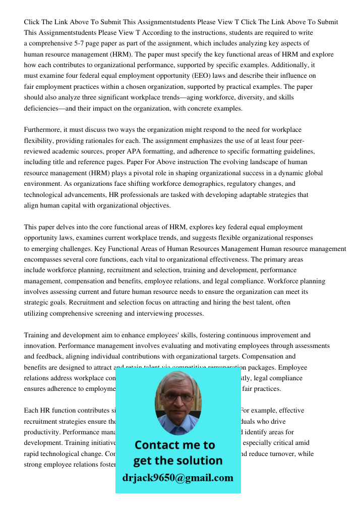 According to the instructions, students are required to write a comprehensive 5-7 page paper as part of the assignment, which includes analyzing key aspects of 