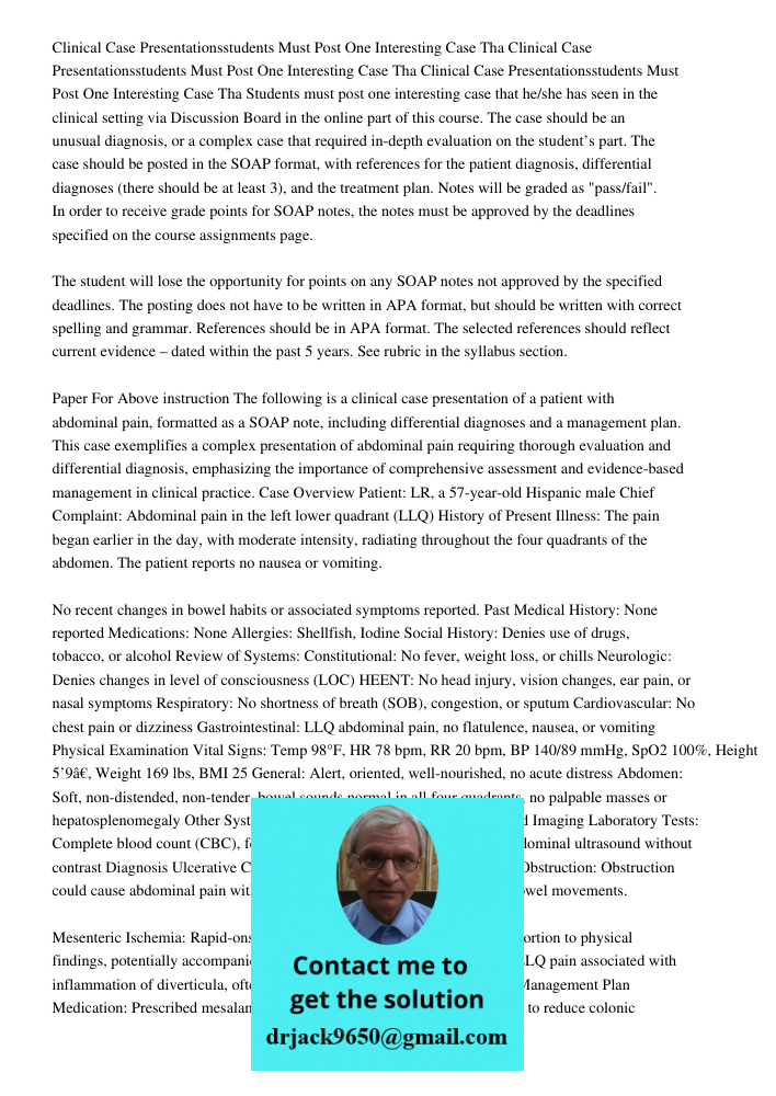 Clinical Case Presentationsstudents Must Post One Interesting Case Tha Students must post one interesting case that he/she has seen in the clinical setting via 