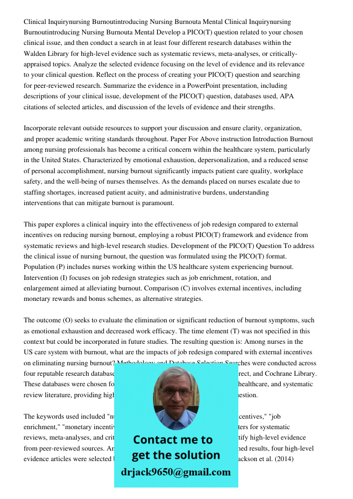 Develop a PICO(T) question related to your chosen clinical issue, and then conduct a search in at least four different research databases within the Walden Libr