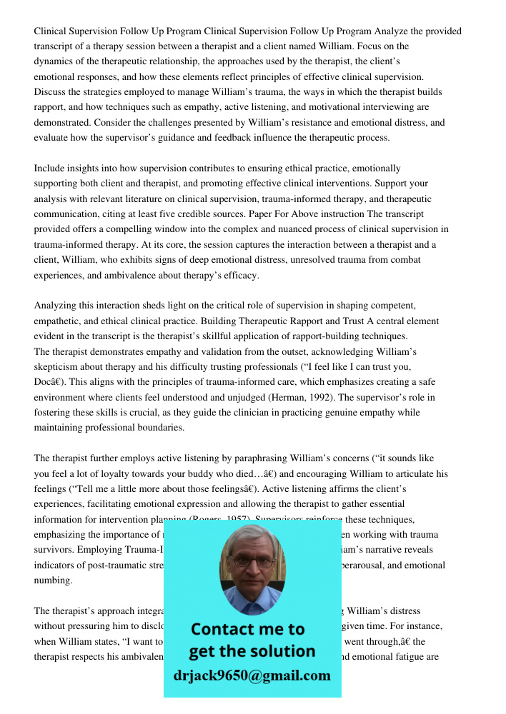 Analyze the provided transcript of a therapy session between a therapist and a client named William. Focus on the dynamics of the therapeutic relationship, the 