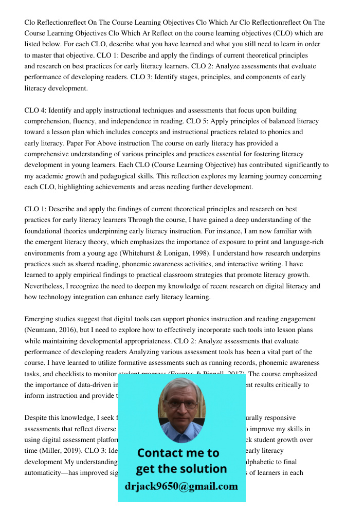 Reflect on the course learning objectives (CLO) which are listed below. For each CLO, describe what you have learned and what you still need to learn in order t