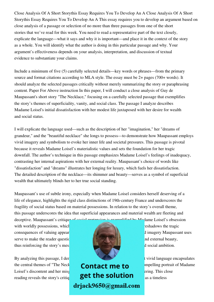 This essay requires you to develop an argument based on close analysis of a passage or selection of no more than three passages from one of the short stories th