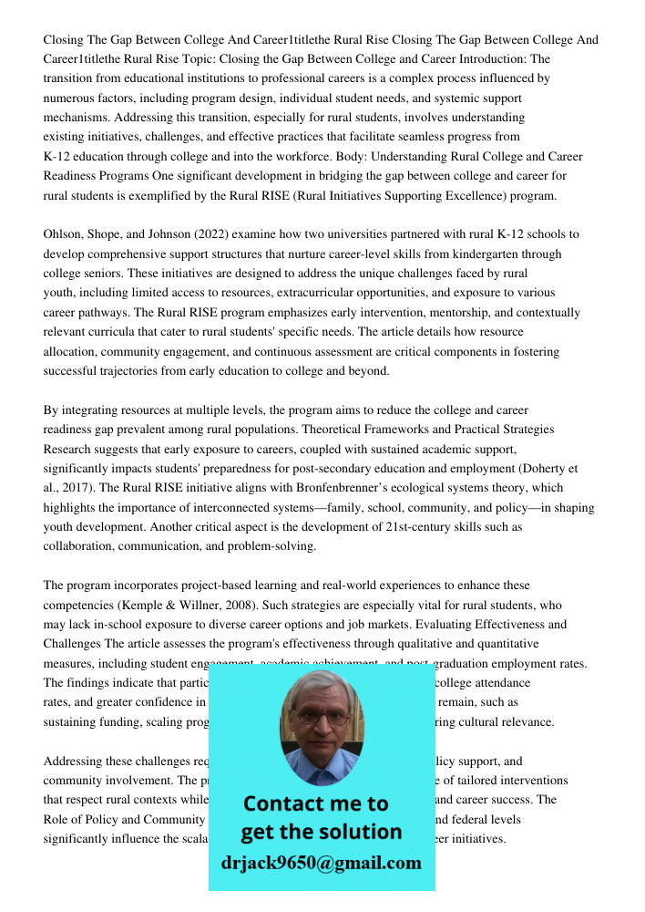 Topic: Closing the Gap Between College and Career Introduction: The transition from educational institutions to professional careers is a complex process influe