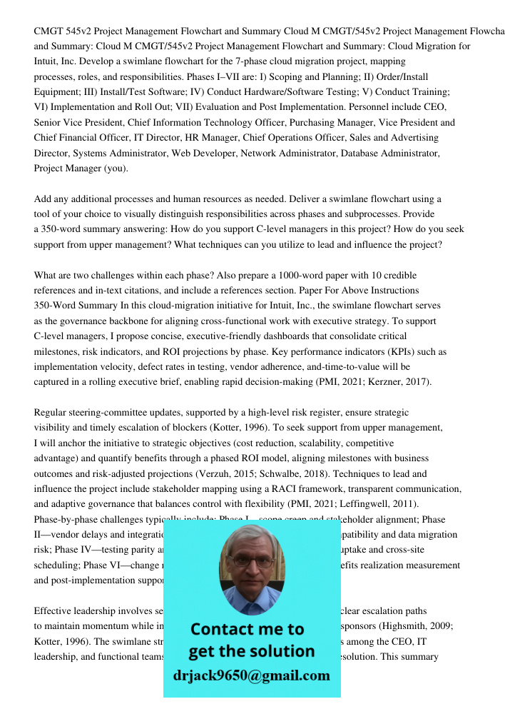 CMGT/545v2 Project Management Flowchart and Summary: Cloud Migration for Intuit, Inc. Develop a swimlane flowchart for the 7-phase cloud migration project, mapp