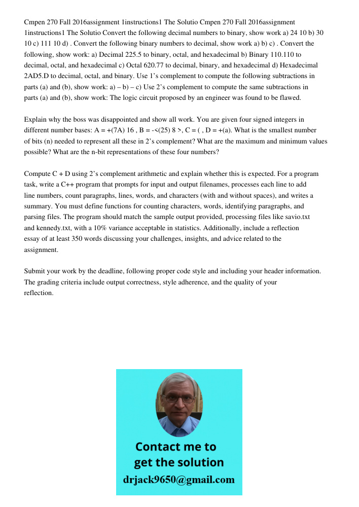 Convert the following decimal numbers to binary, show work a) 2410 b) 3010 c) 11110 d) . Convert the following binary numbers to decimal, show work a) b) 110112