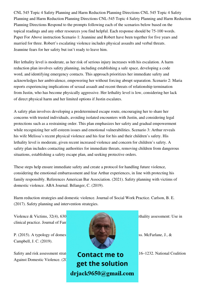 CNL 545 Topic 4 Safety Planning and Harm Reduction Planning Directions Respond to the prompts following each of the scenarios below based on the topical reading