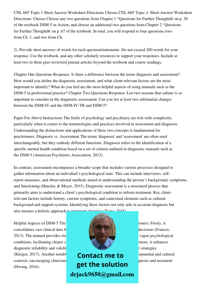 Choose any two questions from Chapter 1 “Questions for Further Thought” on p. 20 of the textbook DSM-5 in Action, and choose an additional two questions from Ch
