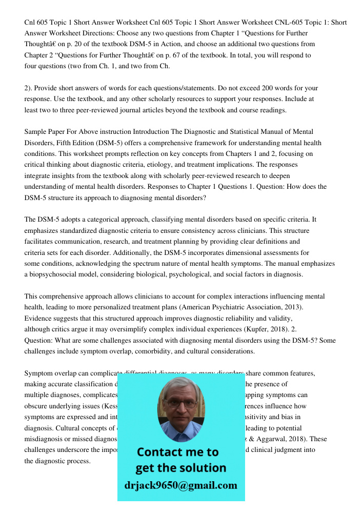 CNL-605 Topic 1: Short Answer Worksheet Directions: Choose any two questions from Chapter 1 “Questions for Further Thought” on p. 20 of the textbook DSM-5 in Ac