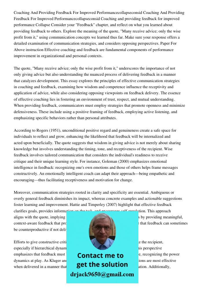 Coaching and providing feedback for improved performance Collapse Consider your "Feedback" chapter, and reflect on what you learned about providing feedback to 