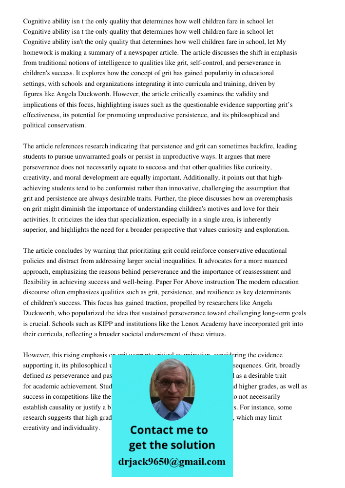 Cognitive ability isn t the only quality that determines how well children fare in school let My homework is making a summary of a newspaper article. The articl