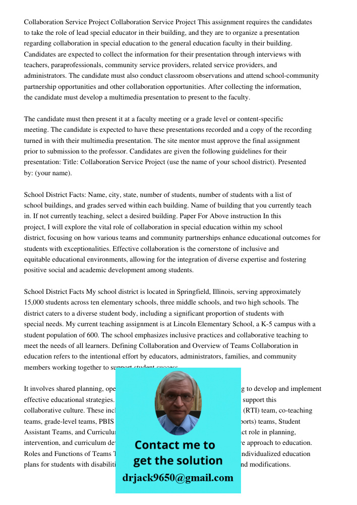 This assignment requires the candidates to take the role of lead special educator in their building, and they are to organize a presentation regarding collabora