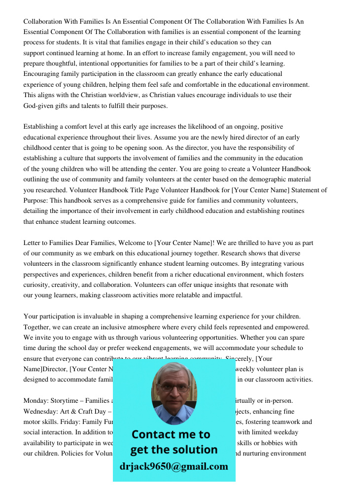 Collaboration with families is an essential component of the learning process for students. It is vital that families engage in their child’s education so they 