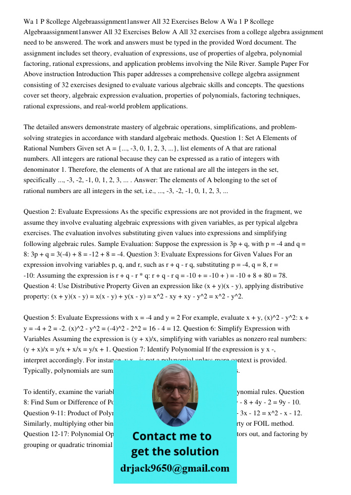 All 32 exercises from a college algebra assignment need to be answered. The work and answers must be typed in the provided Word document. The assignment include