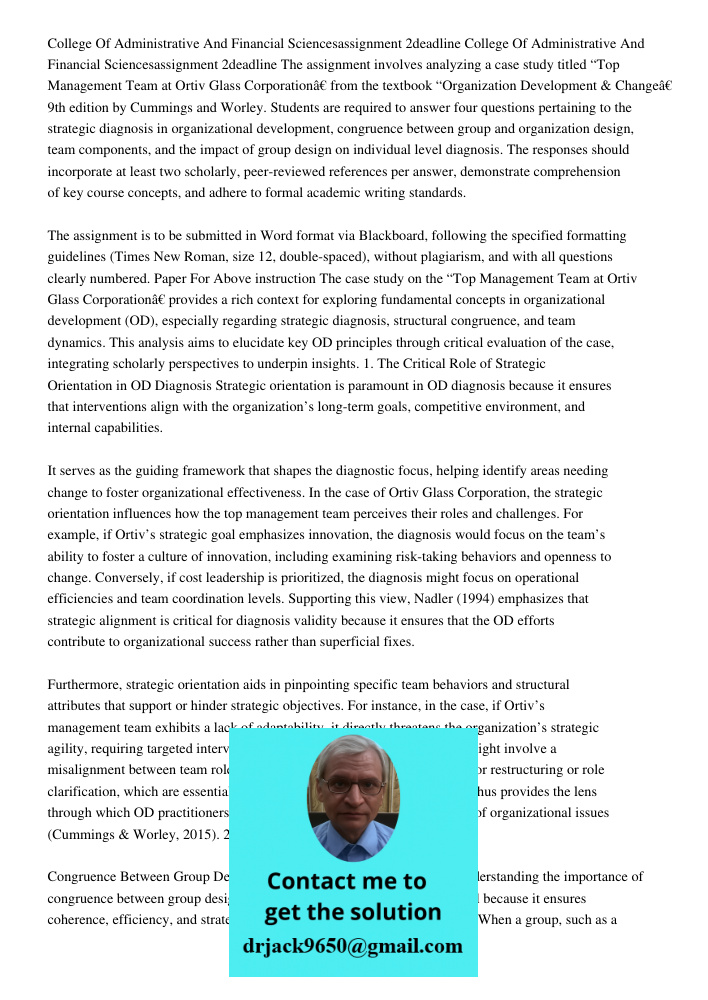 The assignment involves analyzing a case study titled “Top Management Team at Ortiv Glass Corporation” from the textbook “Organization Development & Change” 9th