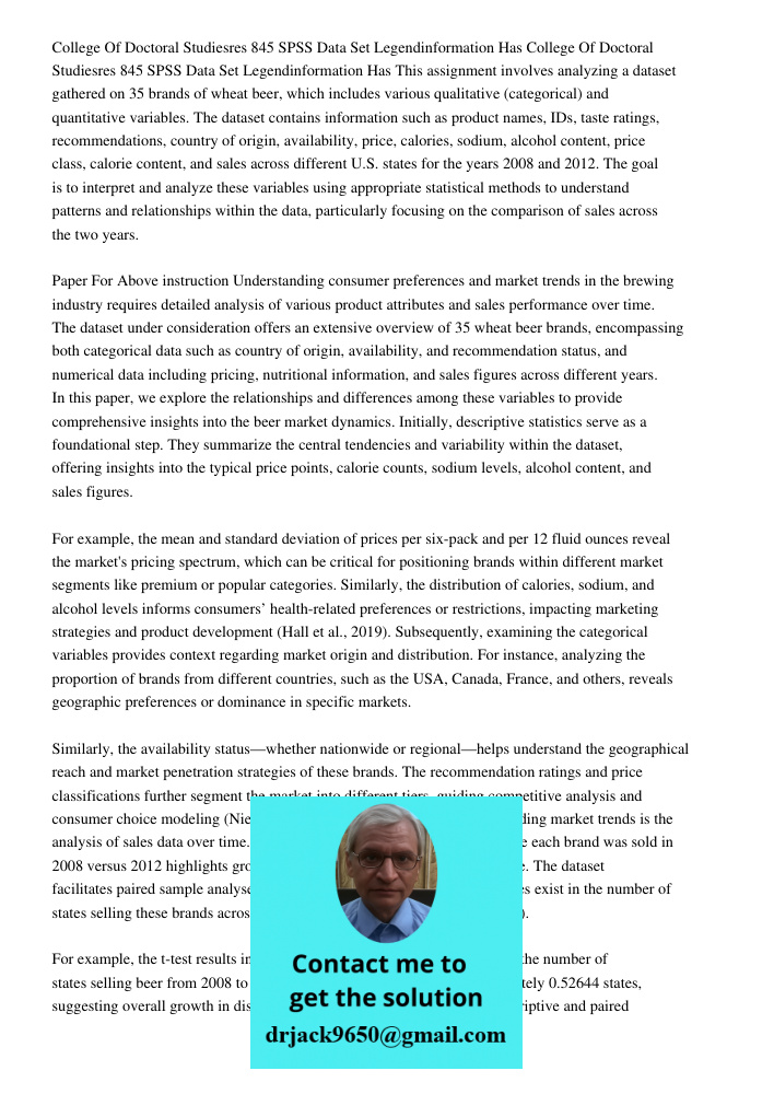 This assignment involves analyzing a dataset gathered on 35 brands of wheat beer, which includes various qualitative (categorical) and quantitative variables. T
