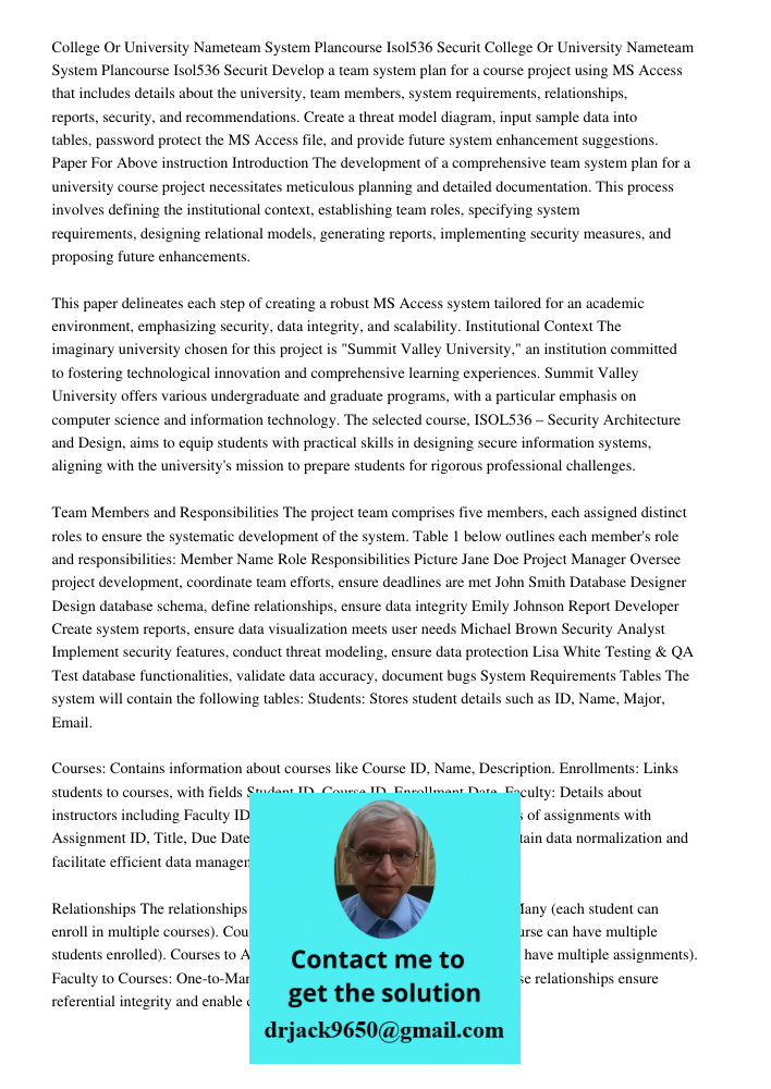 Develop a team system plan for a course project using MS Access that includes details about the university, team members, system requirements, relationships, re