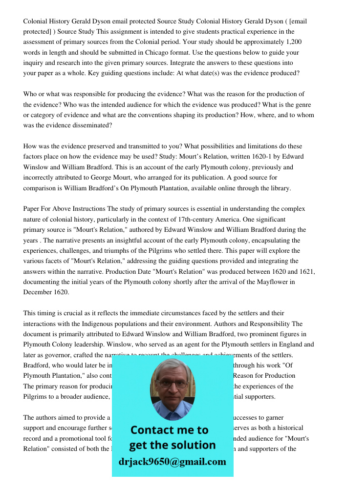 This assignment is intended to give students practical experience in the assessment of primary sources from the Colonial period. Your study should be approximat